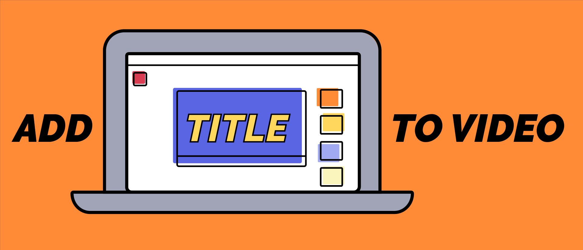 How To Add A Title Card To Videos Online