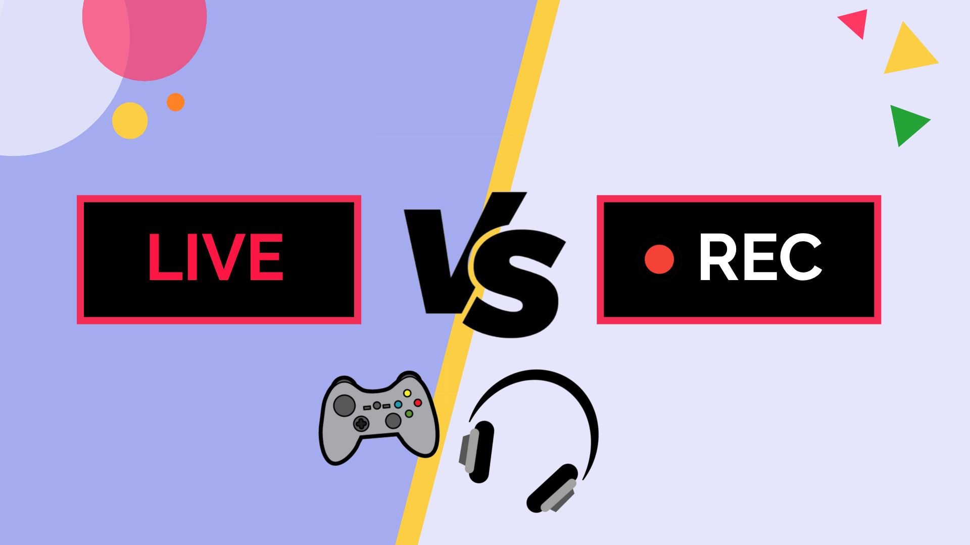 the-benefits-of-live-streaming-vs-recording-gaming-videos