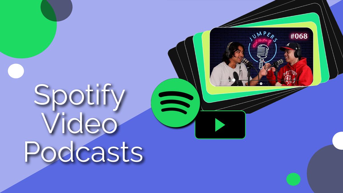 Spotify for Podcasters — Video Podcasts