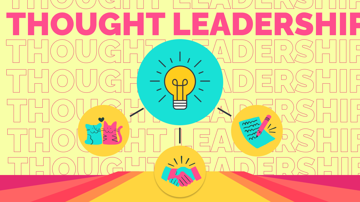 Grow Your Business With Thought Leadership: 3-Part Framework